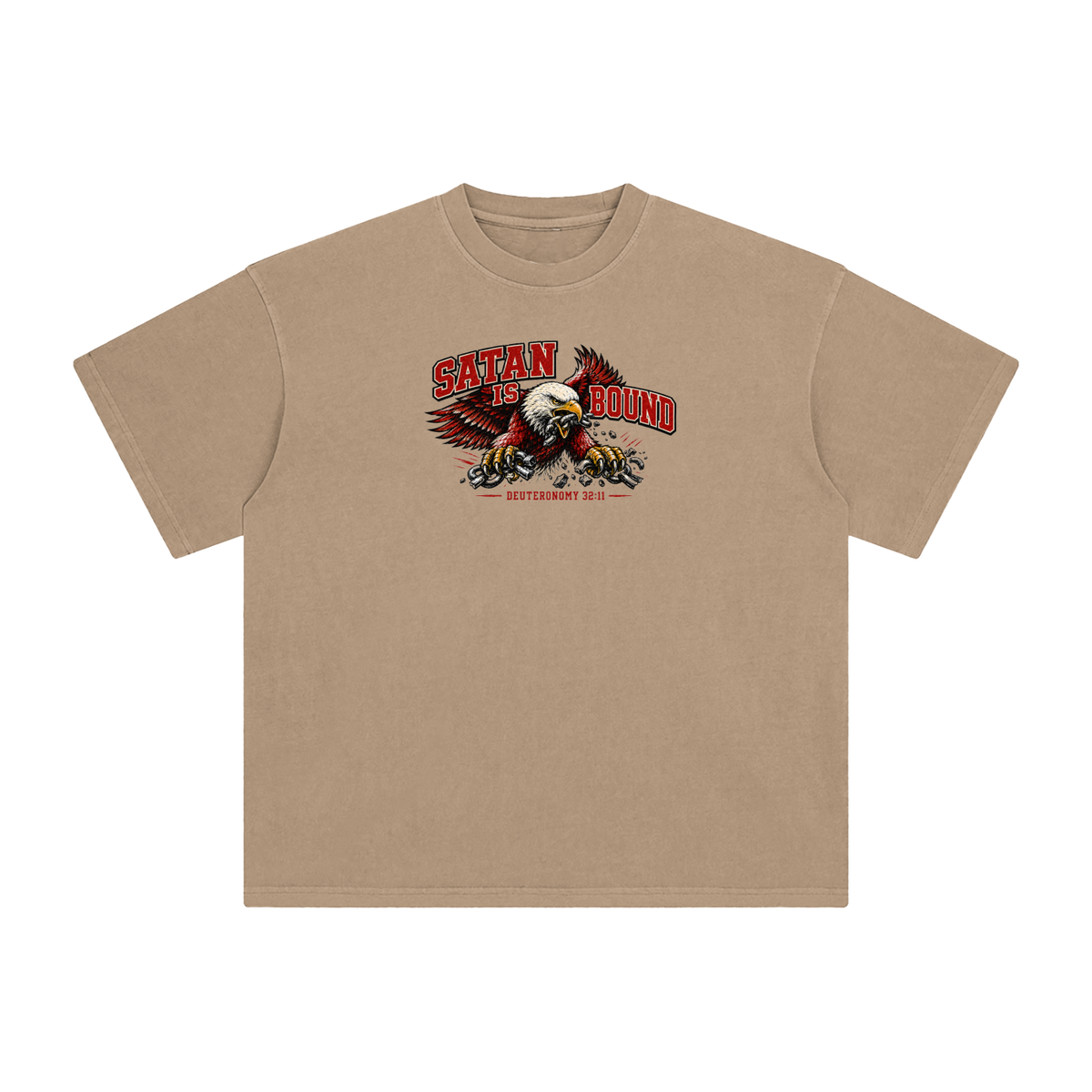 SATAN IS BOUND - DEUTERONOMY 32:11 - T-Shirt