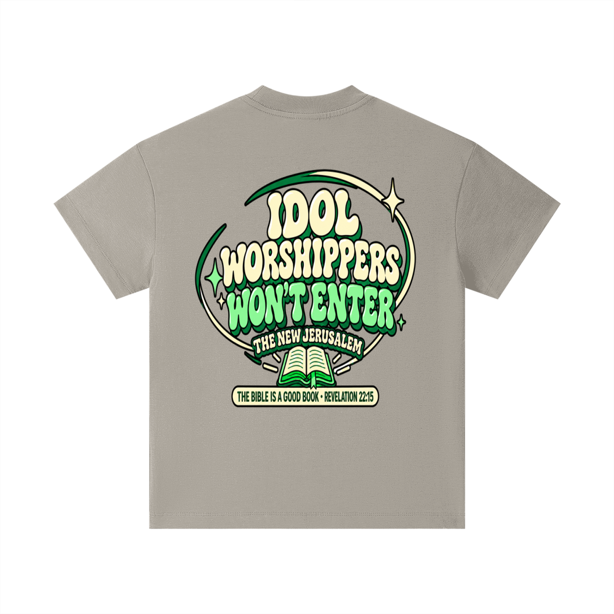 Idol worshippers won't enter the New Jerusalem Kids T-Shirt