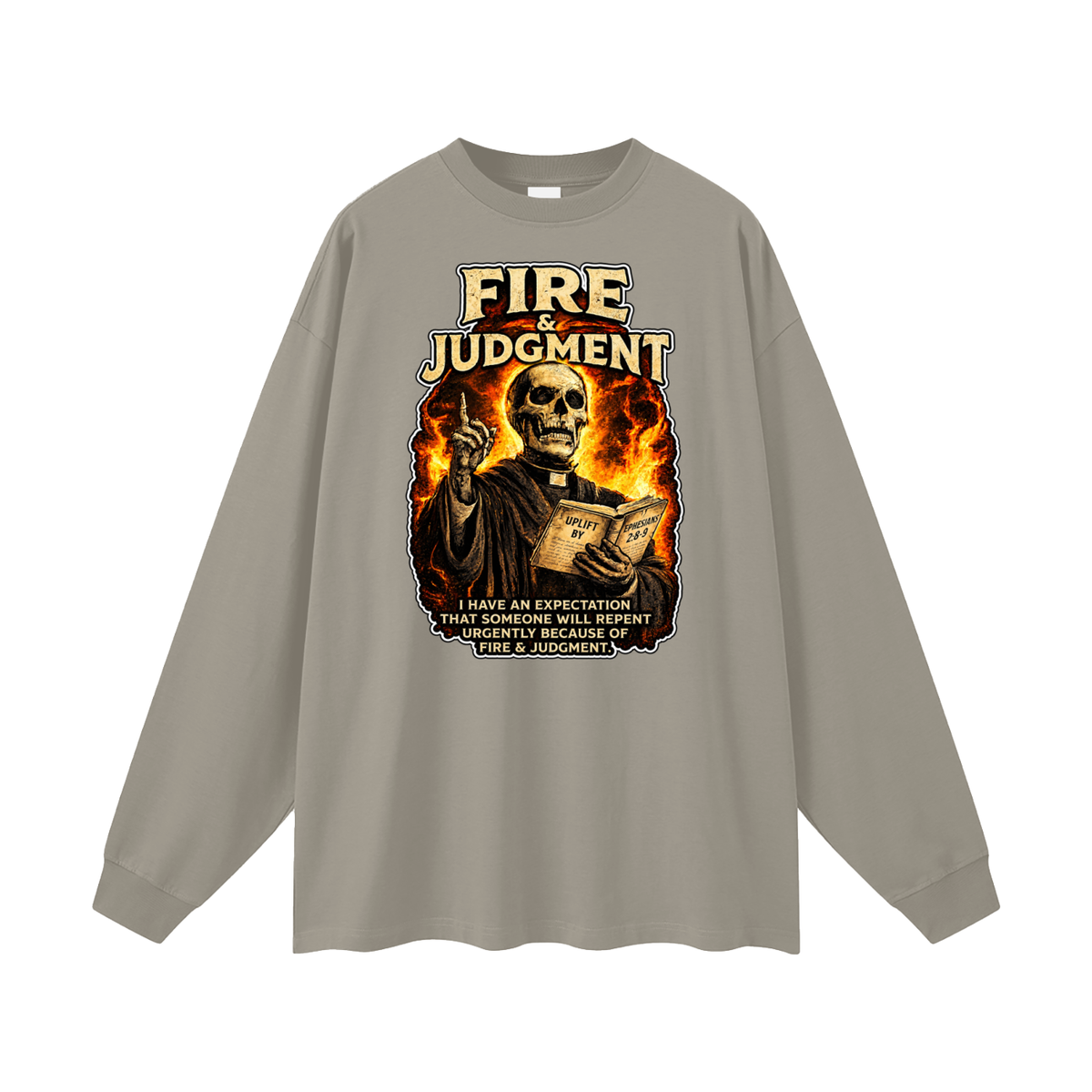 FIRE & JUDGMENT Long Sleeve T-Shirt