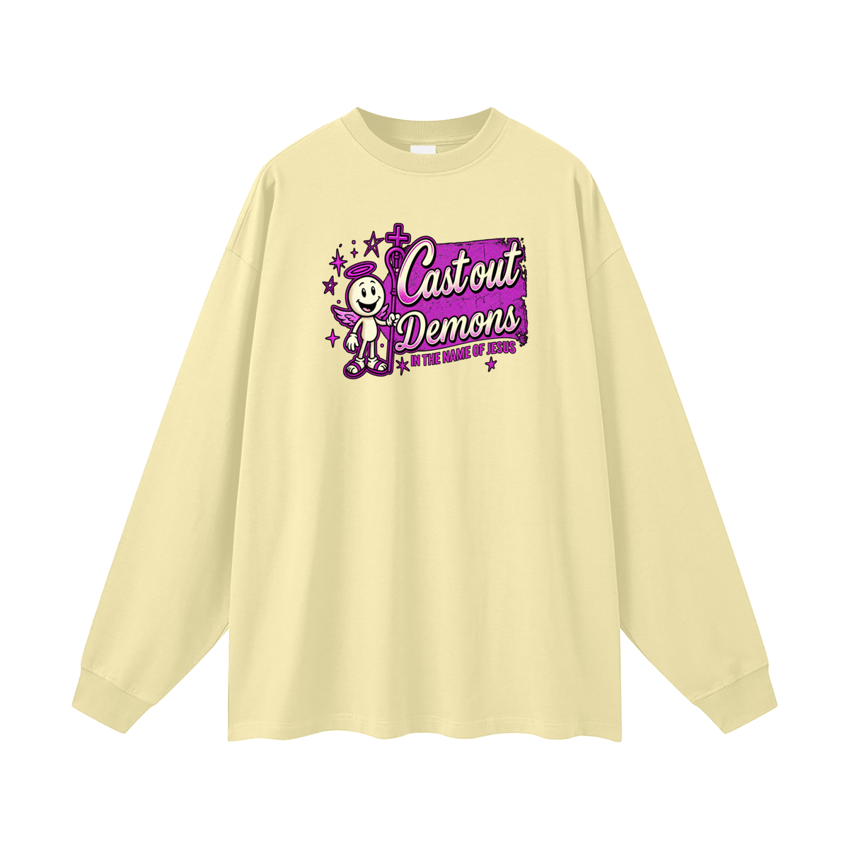 CAST OUT DEMONS IN THE NAME OF JESUS Long Sleeve T-Shirt
