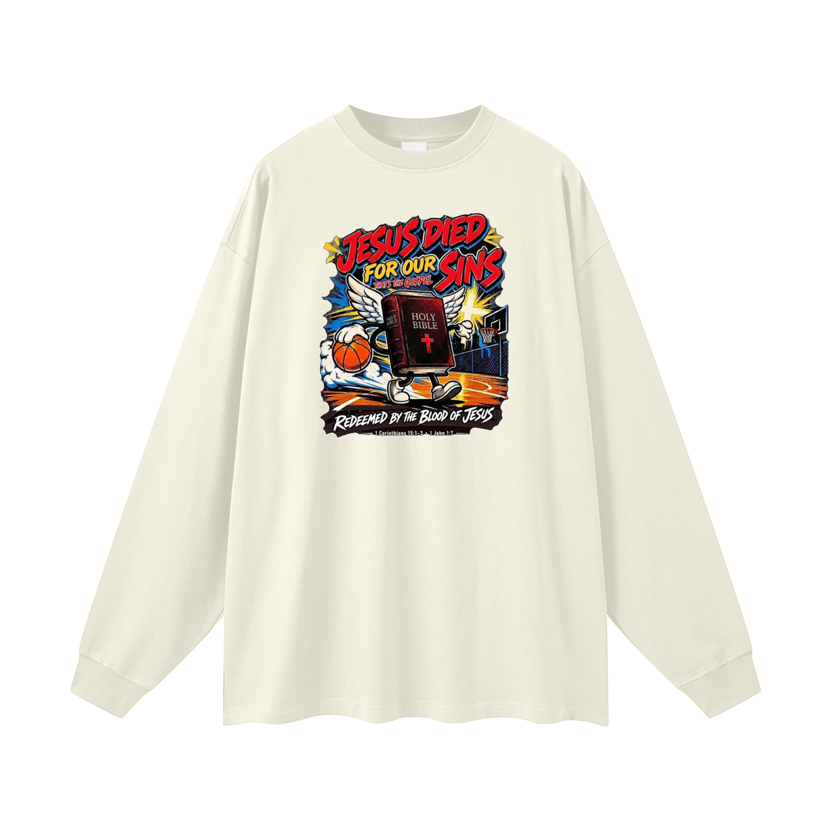 Jesus died for our sins that's the gospel redeemed by the blood of Jesus 1 Corinthians 15:1-3 . 1 John 1:7 Long Sleeve T-Shirt