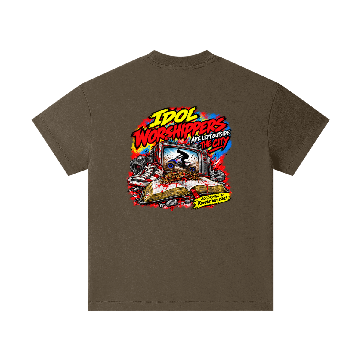 IDOL WORSHIPPERS ARE LEFT OUTSIDE THE CITY ACCORDING TO Revelation 22:15 Kids T-Shirt