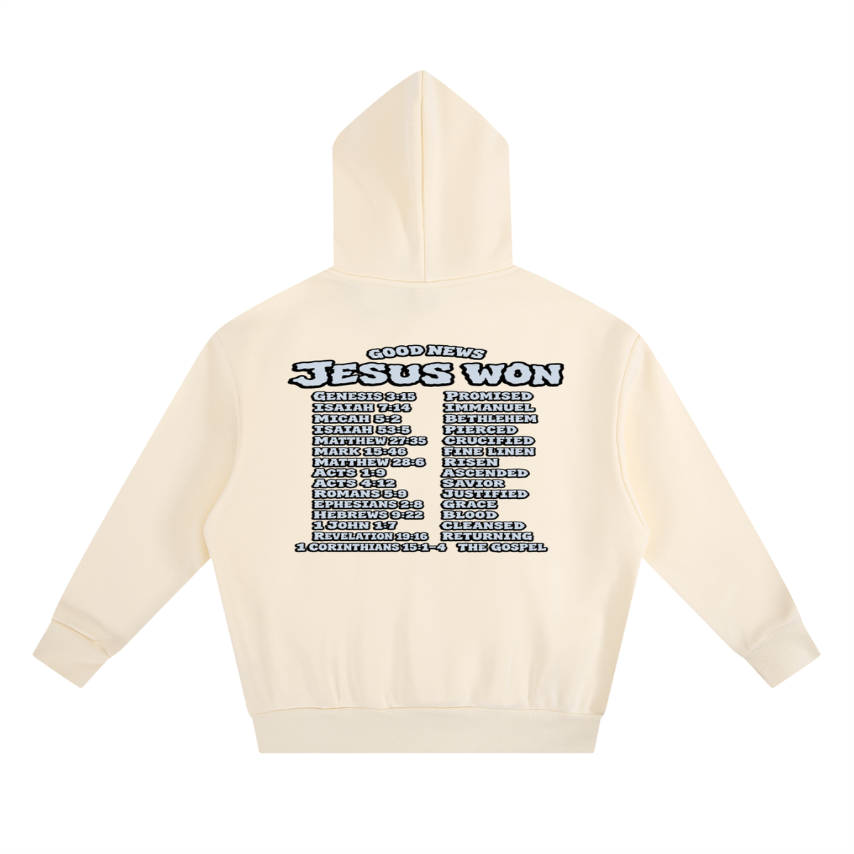 GOOD NEWS JESUS WON Hoodie