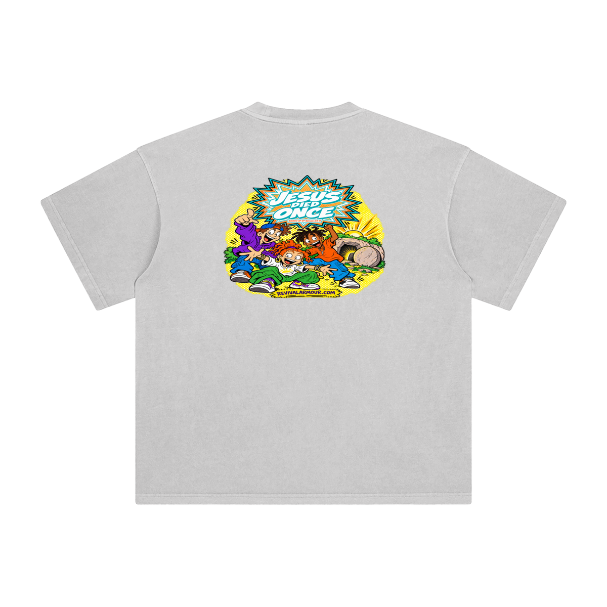 JESUS DIED ONCE BACKED UP BY Romans 6:9-10 T-Shirt
