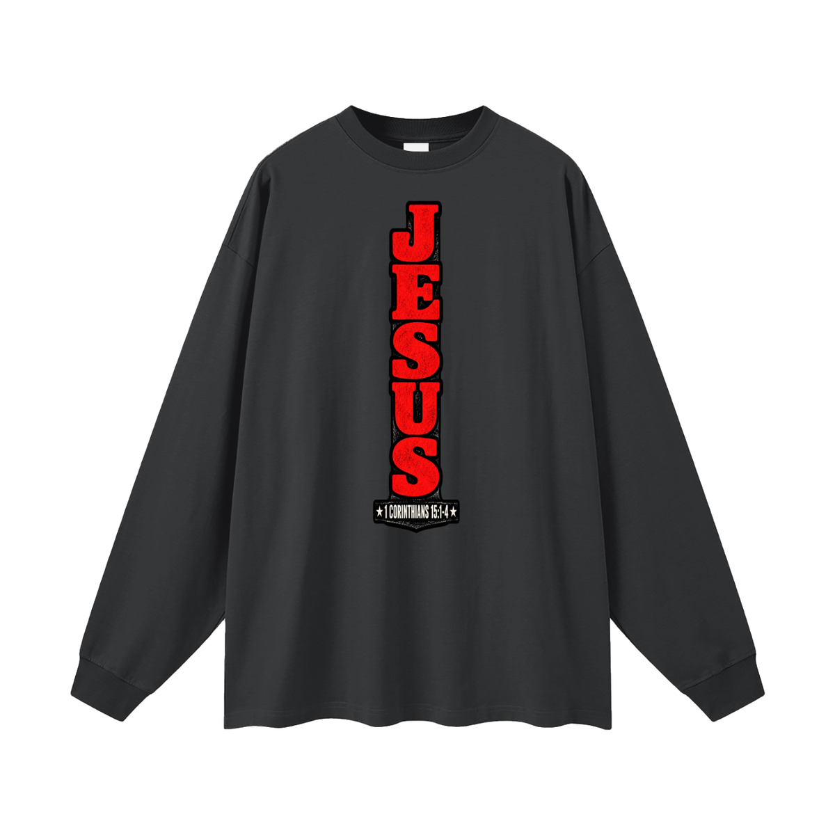 Jesus 1 Corinthians 15 :1-4  Long Sleeve T-Shirt