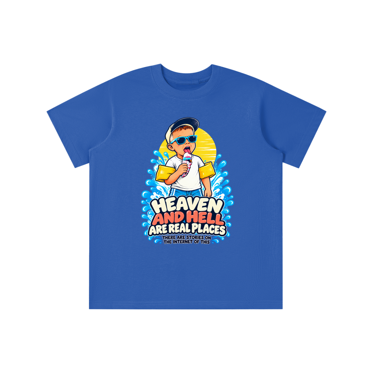 HEAVEN AND HELL ARE REAL PLACES THERE ARE STORIES ON THE INTERNET OF THIS youth T-shirt