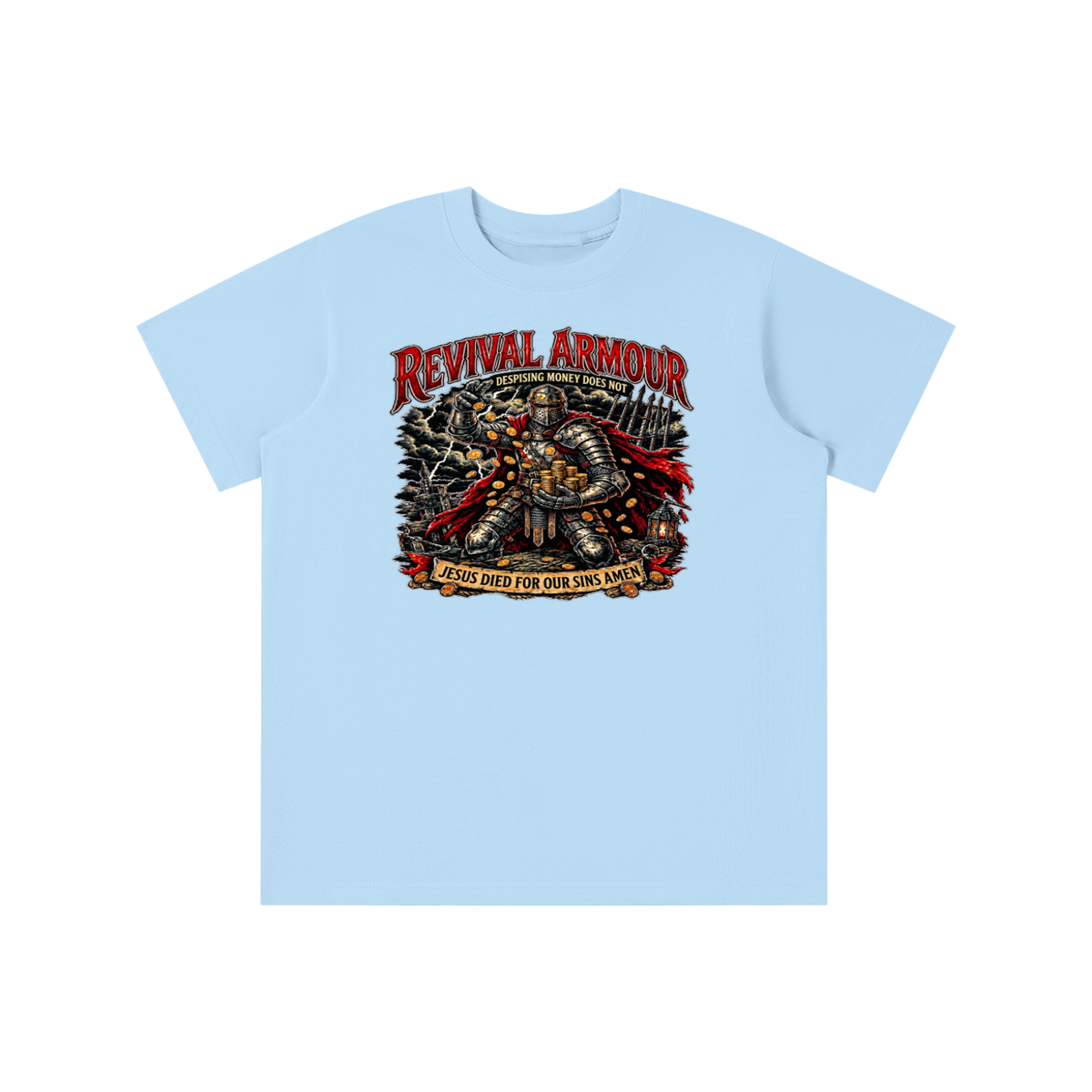 REVIVAL ARMOUR DESPISING MONEY DOES NOT JESUS DIED FOR OUR SINS AMEN youth T-shirt