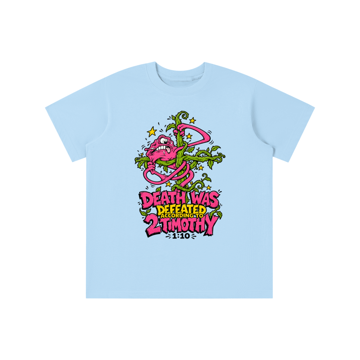DEATH WAS DEFEATED ACCORDING TO 2 TIMOTHY 1:10 youth T-shirt