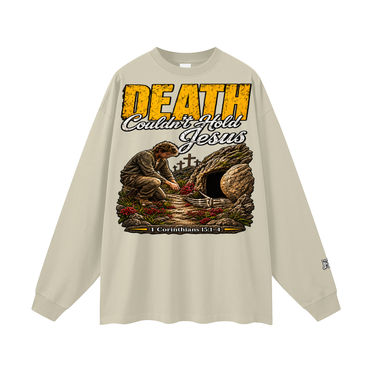 Death couldn't hold Jesus Long Sleeve T-Shirt
