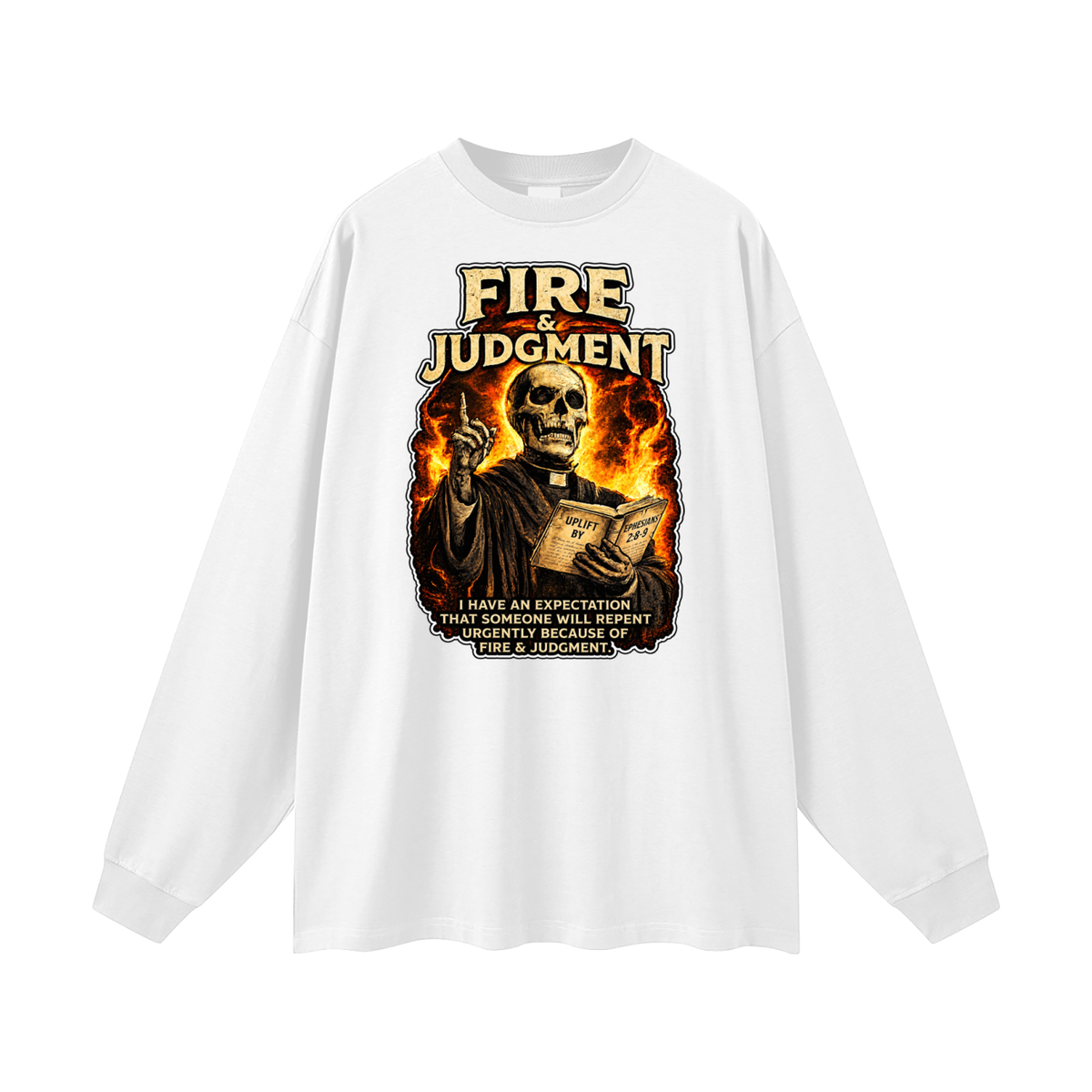 FIRE & JUDGMENT Long Sleeve T-Shirt