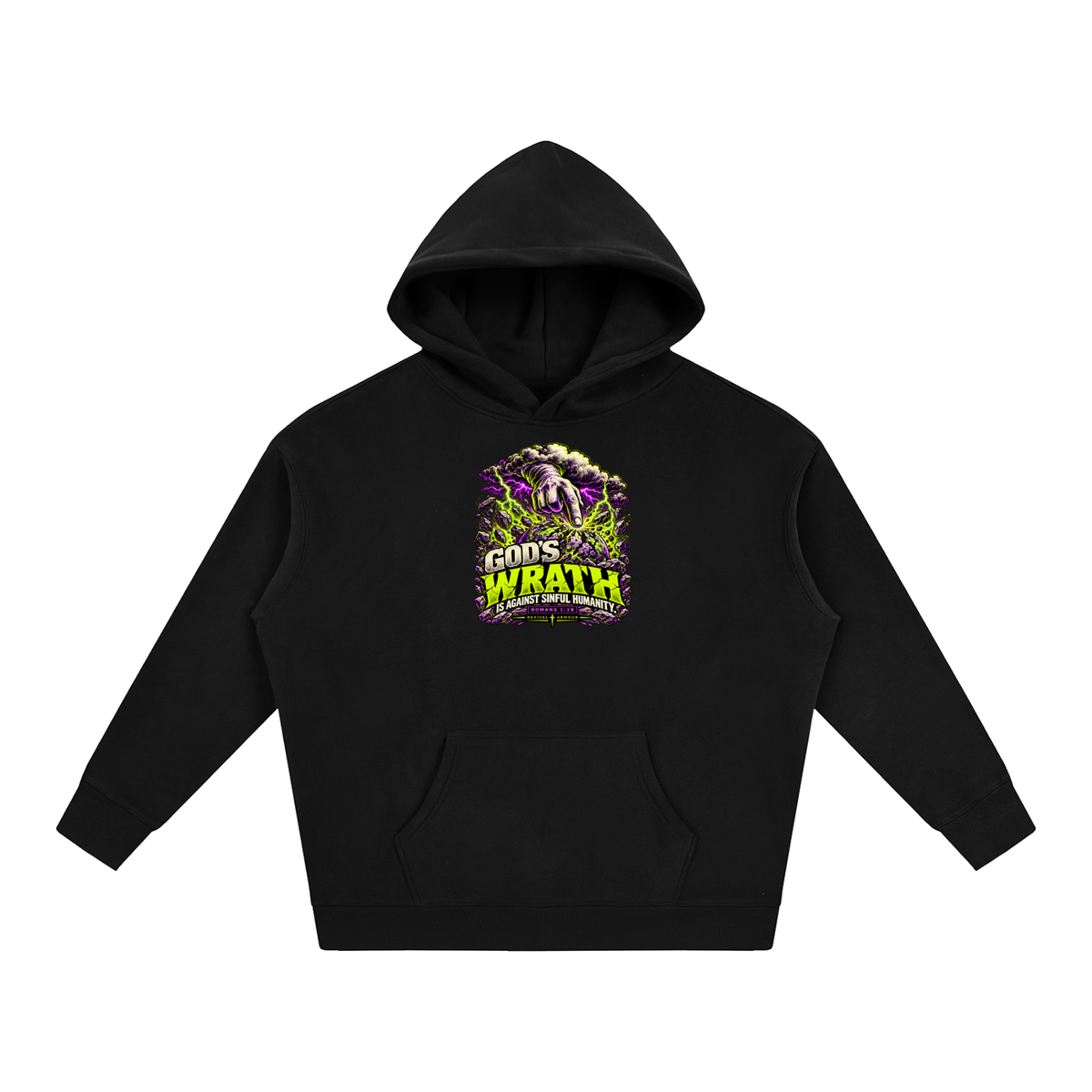GOD'S WRATH IS AGAINST SINFUL HUMANITY [ROMANS 1:18] Hoodie