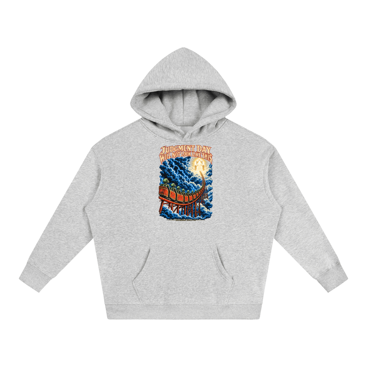 JUDGMENT DAY WILL NOT LOOK LIKE THIS Hoodie