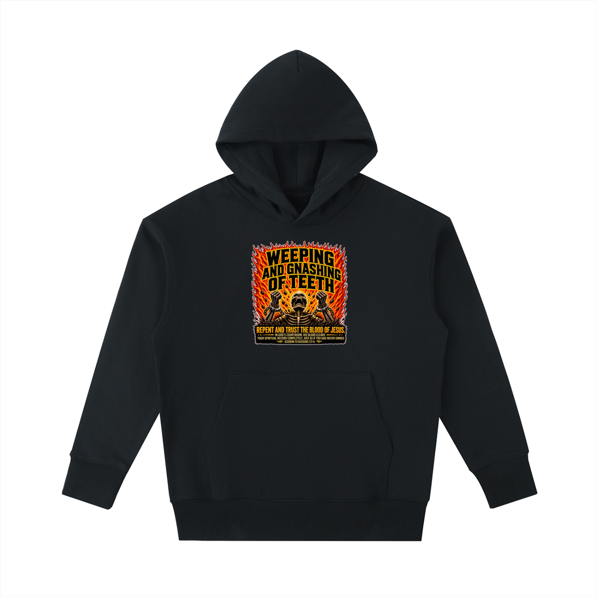 WEEPING AND GNASHING OF TEETH Hoodie