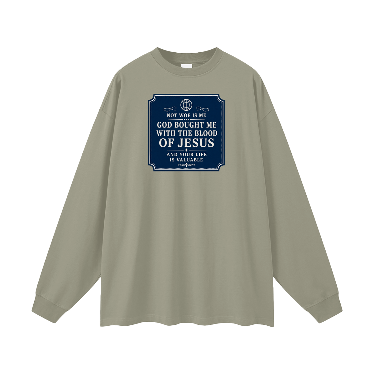 Not woe is me Long Sleeve T-Shirt