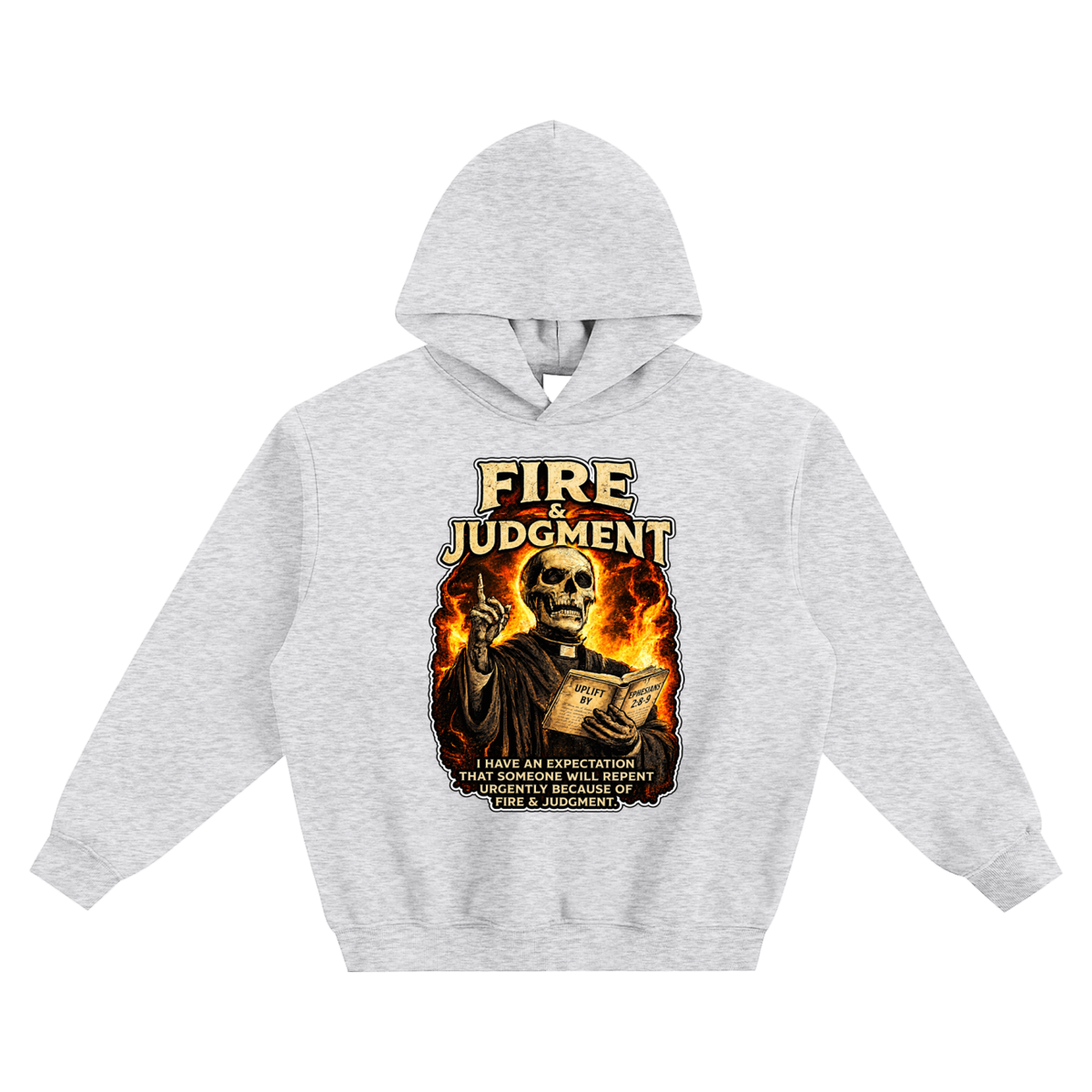 FIRE & JUDGMENT no pocket Hoodie
