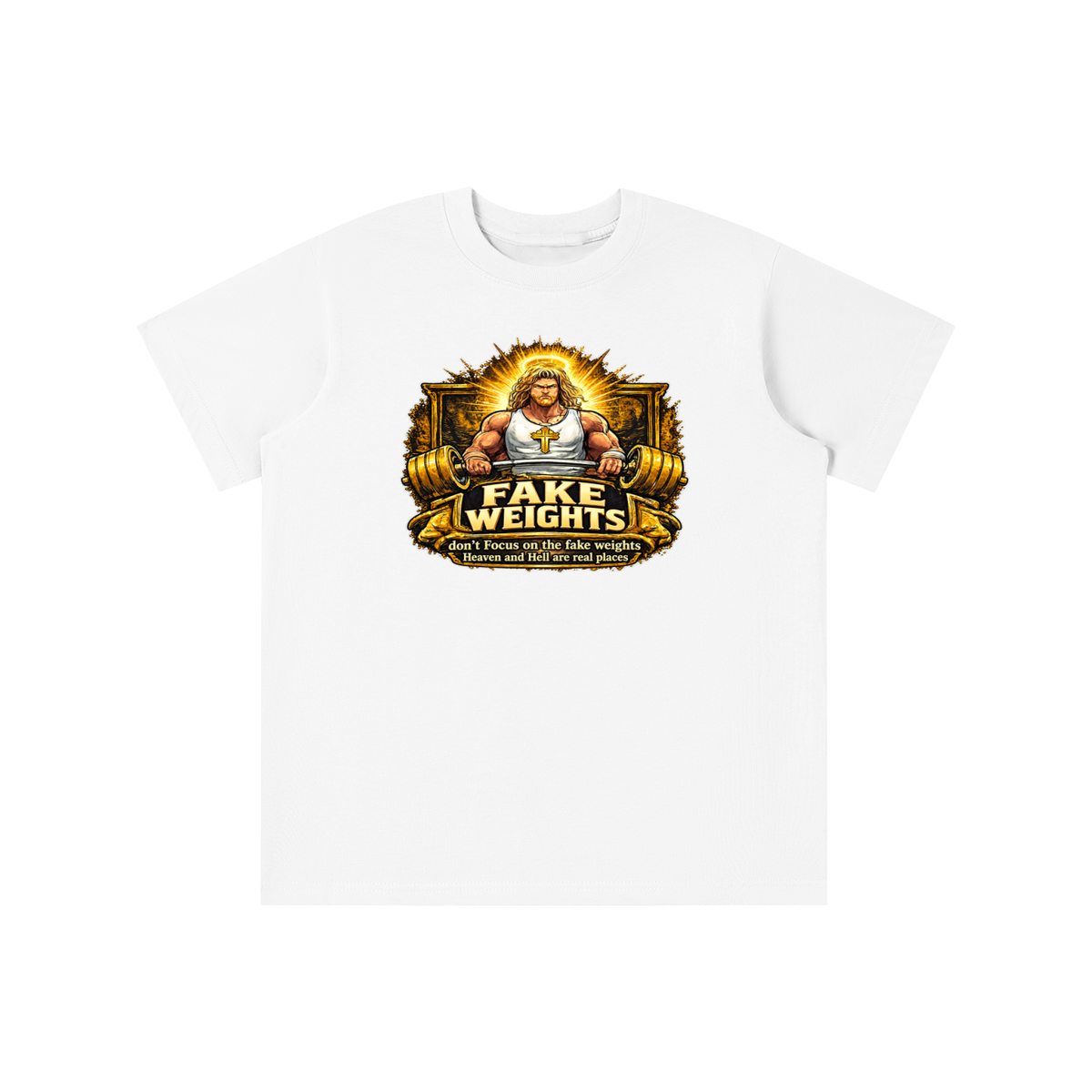 FAKE WEIGHTS don't Focus on the fake weights Heaven and Hell are real places youth T-shirt