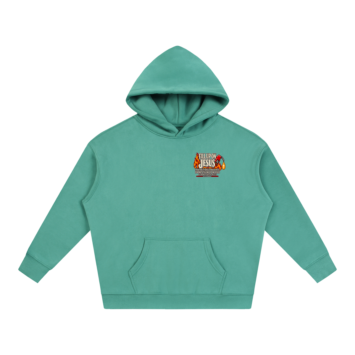 FILL UP ON JESUS THERE ARE ETERNAL CONSEQUENCES FOR NOT FILLING UP ON JESUS ACCORDING TO REVELATION 22:15 Hoodie