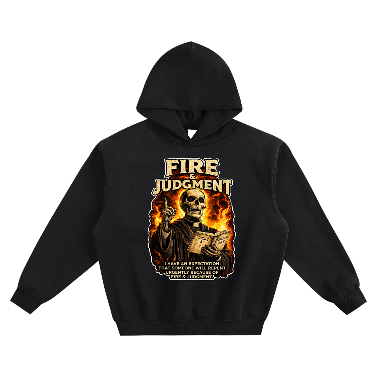 FIRE & JUDGMENT no pocket Hoodie