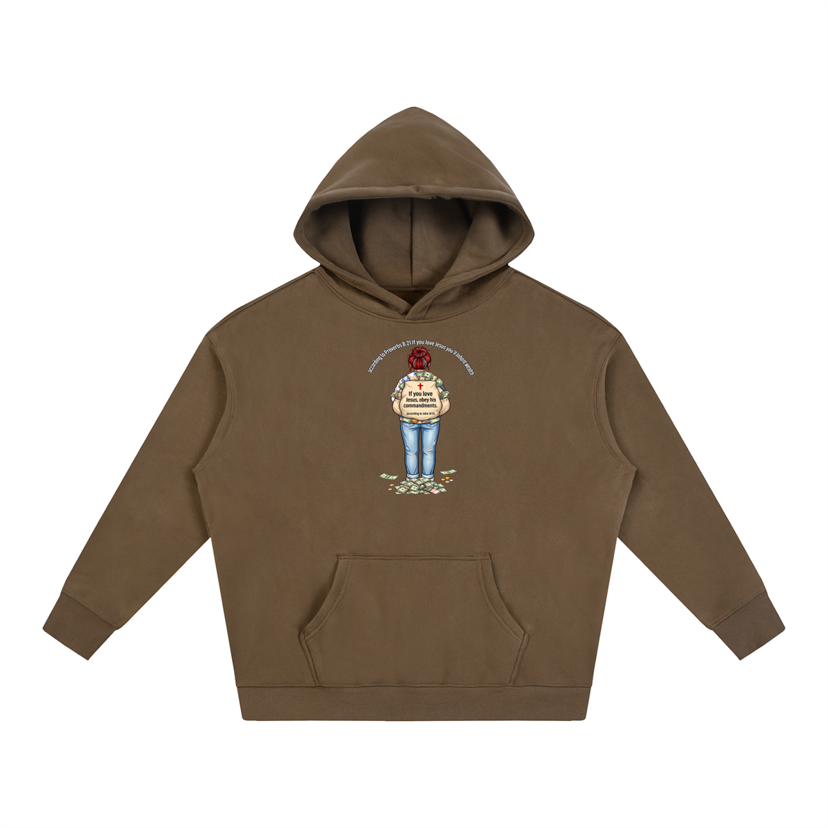 according to Proverbs 8:21 If you love Jesus you'll Inherit wealth If you love Jesus, obey his commandments according to John 14:15 Hoodie