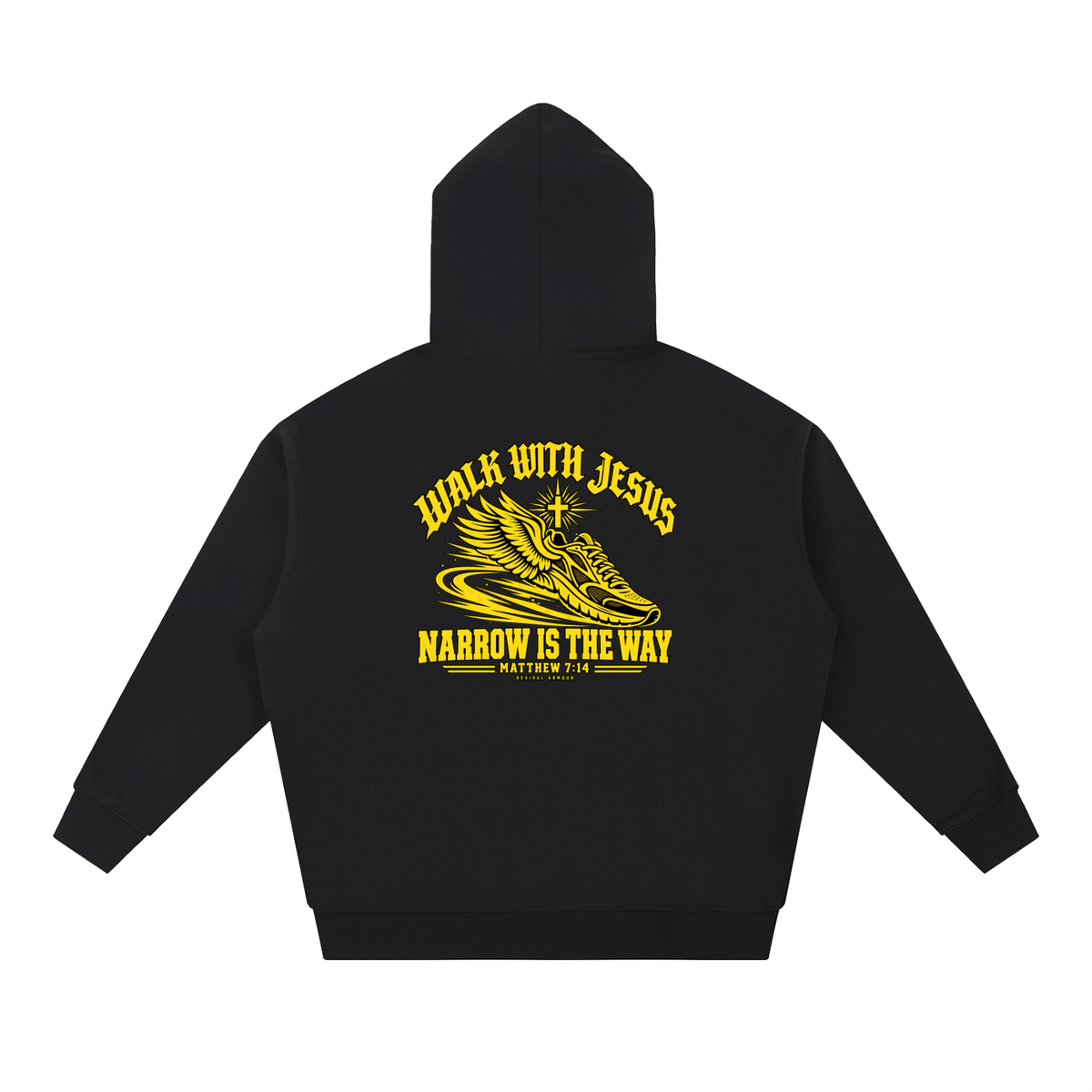 WALK WITH JESUS NARROW IS THE WAY - MATTHEW 7:14 - REVIVAL ARMOUR Hoodie