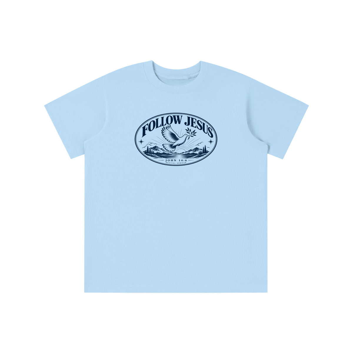 FOLLOW JESUS - JOHN 14:6 - REVIVAL ARMOUR youth T-shirt