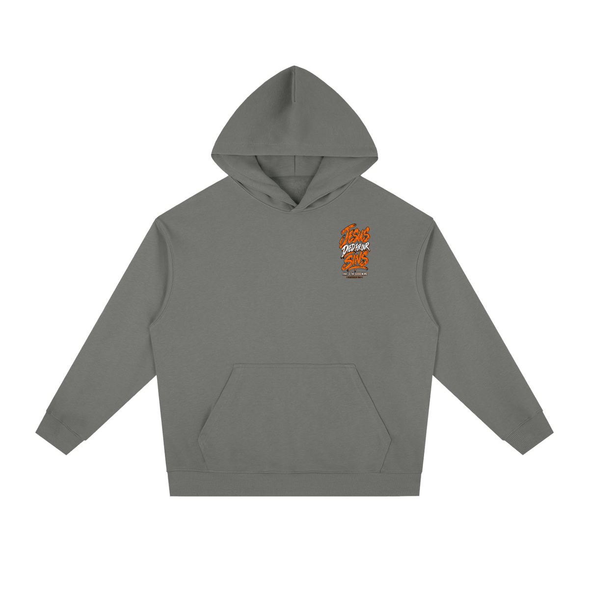 JESUS DIED FOR FOR OUR SINS THAT'S THE GOOD NEWS 1 CORTHIANS 15:1-4 JESUS SAVES THE BLOOD PAID IT ALL Hoodie