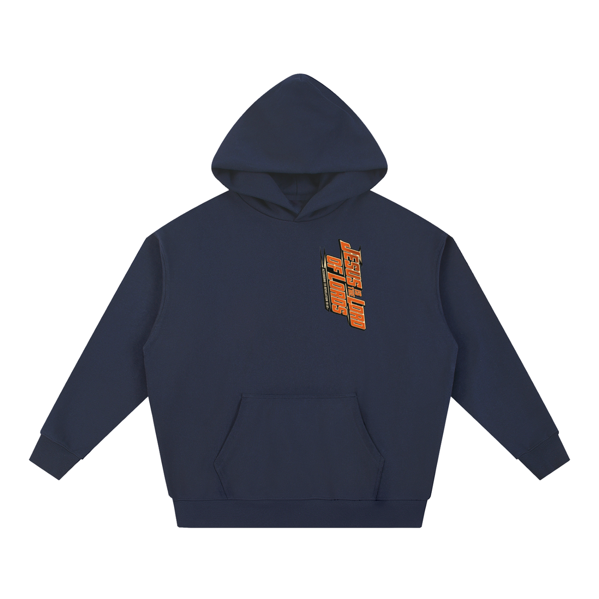 JESUS IS THE LORD OF LORDS ACCORDING TO REVELATION 19:16 Hoodie