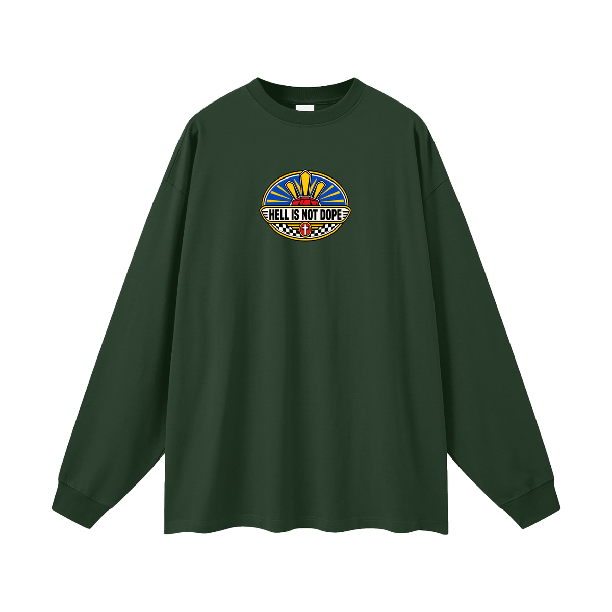 HELL IS NOT DOPE Long Sleeve T-Shirt