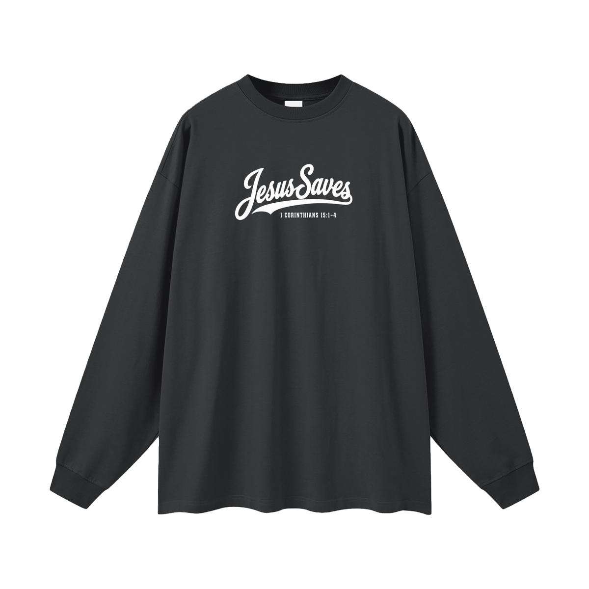 JESUS SAVES 1 Corinthians 15:1-4 Long Sleeve T-Shirt