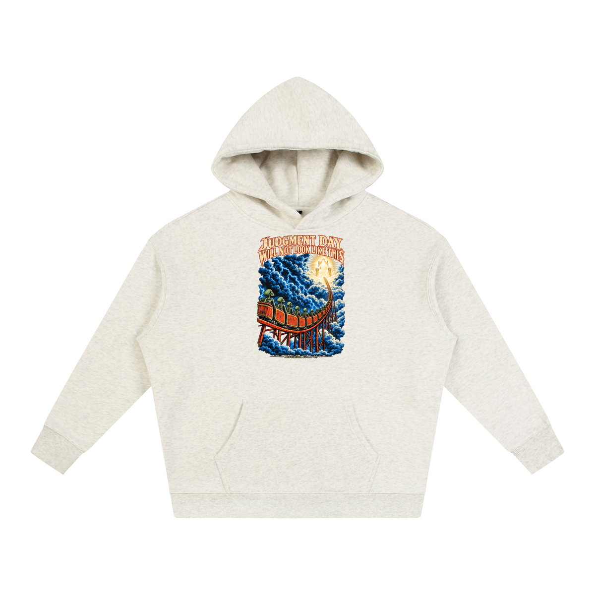 JUDGMENT DAY WILL NOT LOOK LIKE THIS Hoodie