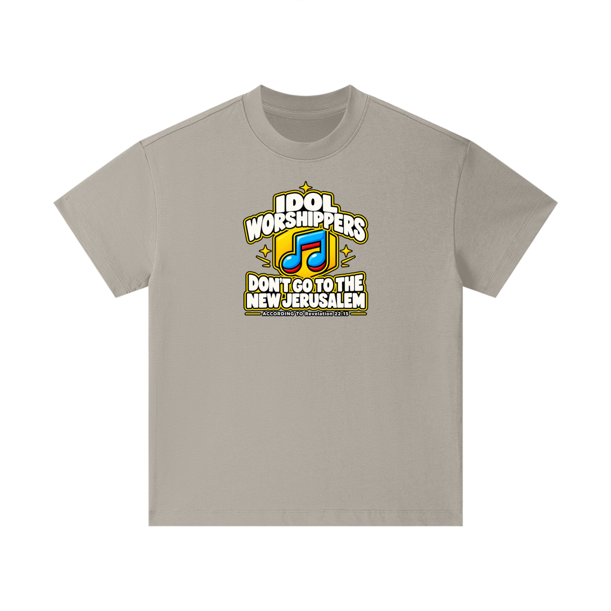 IDOL WORSHIPPERS DON'T GO TO THE NEW JERUSALEM ACCORDING TO Revelation 22:15 Kids T-Shirt
