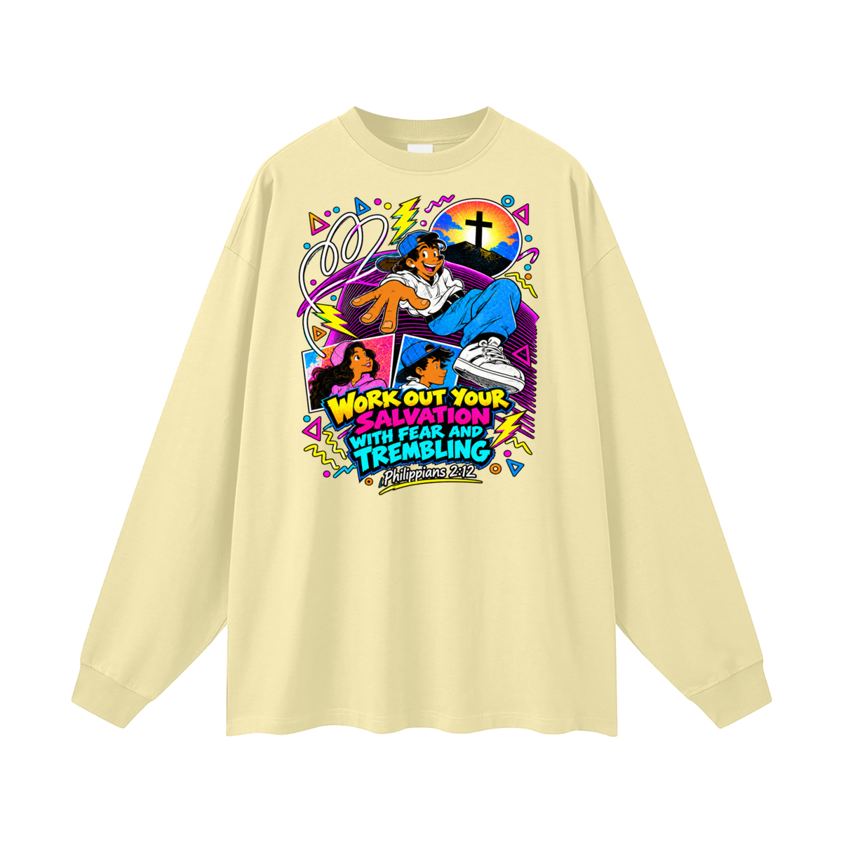 WORK OUT YOUR SALVATION WITH FEAR AND TREMBLING PHILIPPIANS 2:12 Long Sleeve T-Shirt