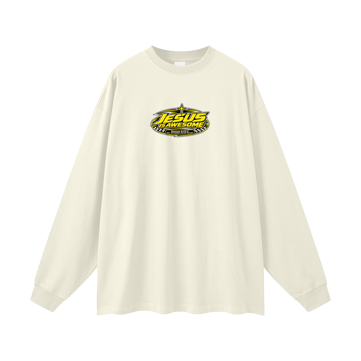 JESUS IS AWESOME ROMANS 6:23 & HELL TESTIMONIES ARE ON YOUTUBE Long Sleeve T-Shirt