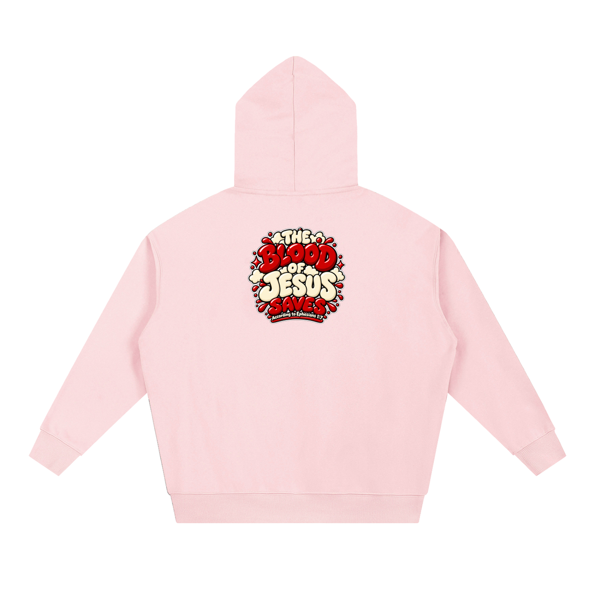THE BLOOD OF JESUS SAVES ACCORDING TO EPHESIANS 1:7 Hoodie