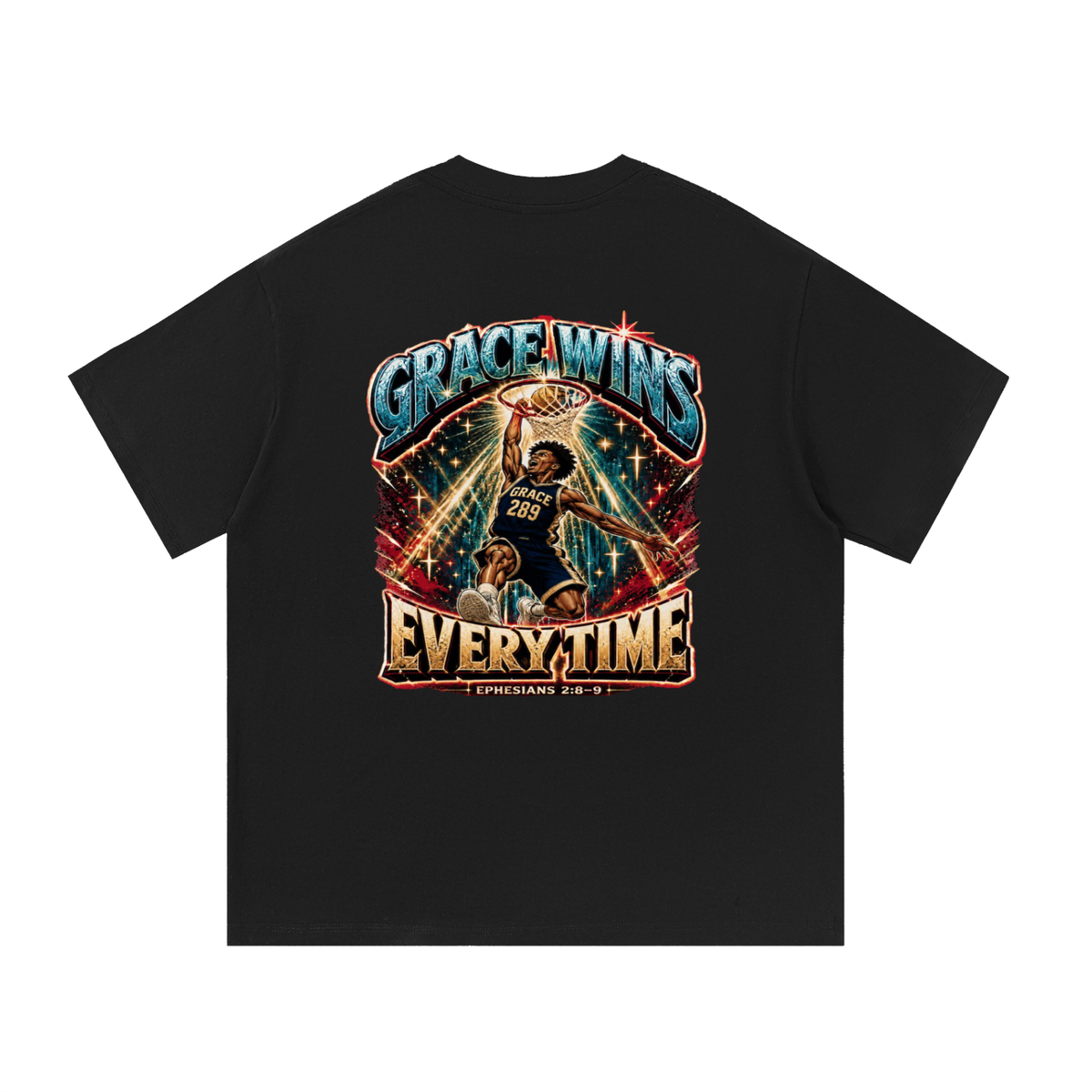 JESUS IS AWESOME GRACE WINS GRACE 289 EVERYTIME EPHESIANS 2:8-9 T-Shirt