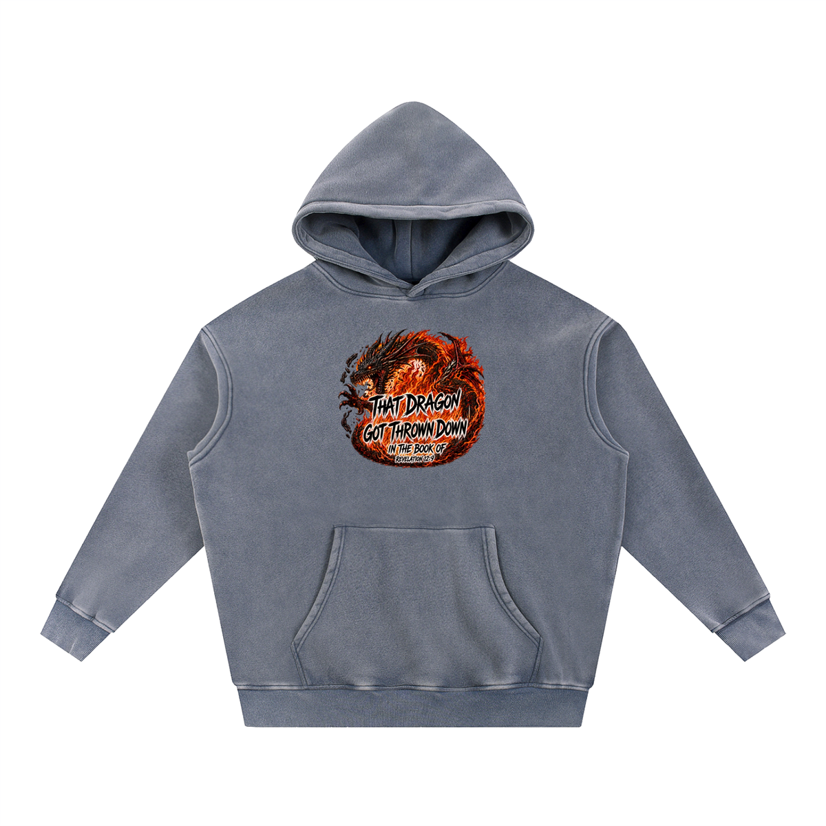 THAT DRAGON GOT THROWN DOWN IN THE BOOK OF REVELATION 12:9 Hoodie