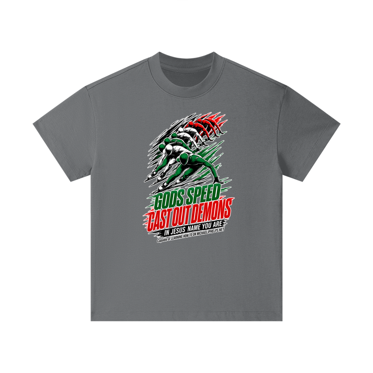 GODS SPEED CAST OUT DEMONS IN JESUS NAME YOU ARE Capable of LEARNING HOW TO ON MICHAELJPHELPS.NET Kids T-Shirt