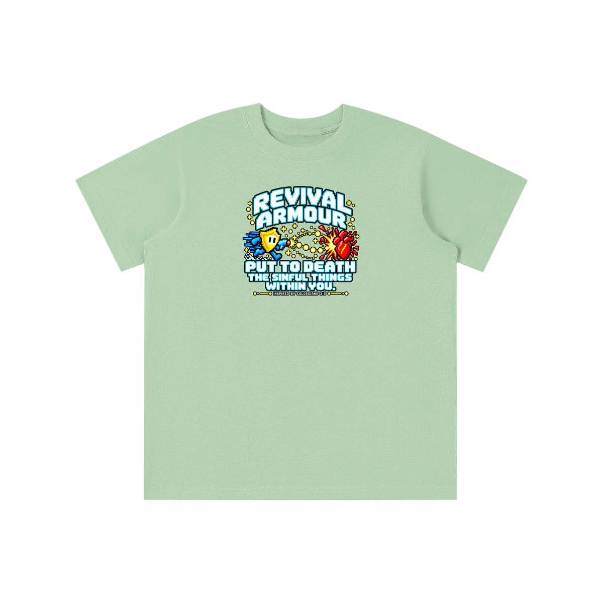 REVIVAL ARMOUR PUT TO DEATH THE SINFUL THINGS WITHIN YOU. INSPIRED BY COLOSSIANS 3:5 youth T-shirt