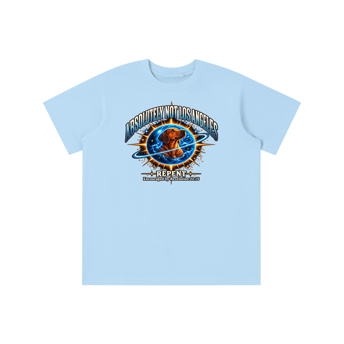 ABSOLUTELY NOT LOS ANGELES REPENT Encouraged by Revelation 22:15 youth T-shirt