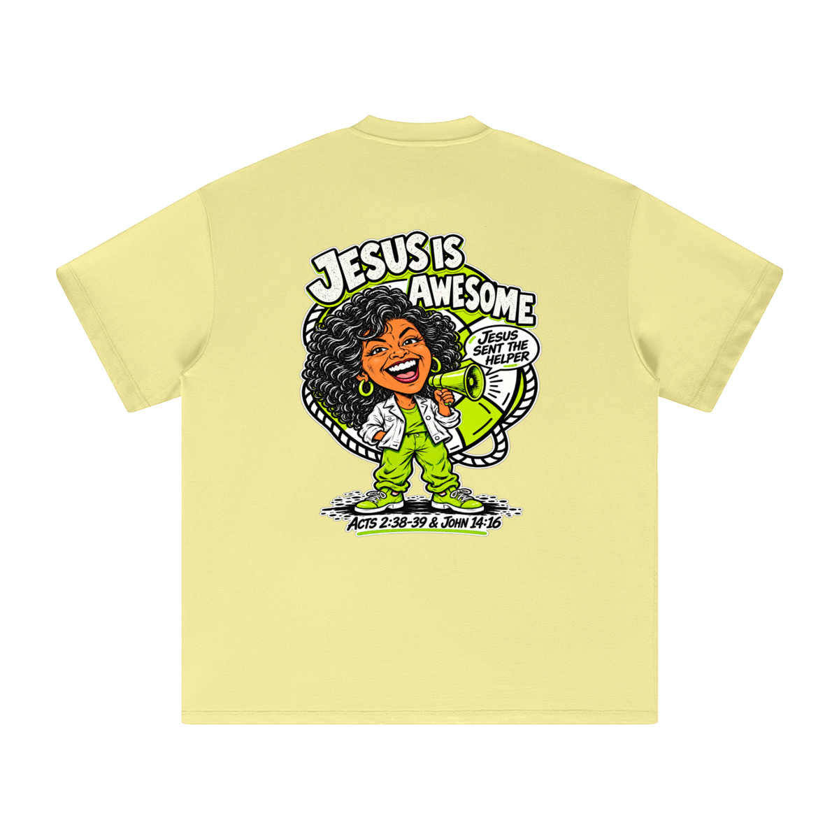 JESUS IS AWESOME JESUS SENT THE HELPER T-Shirt