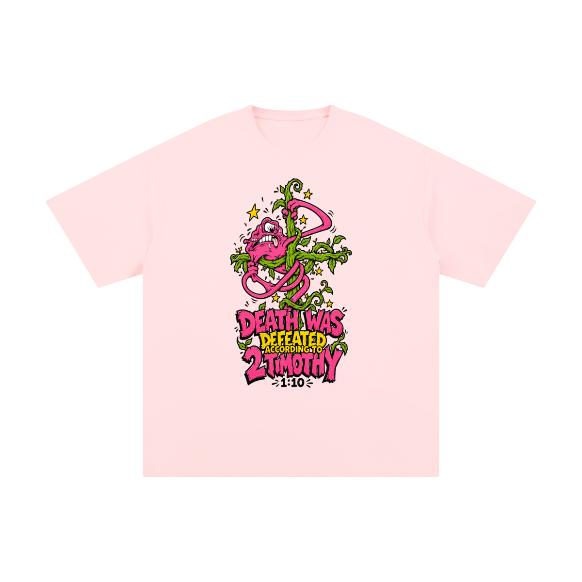 DEATH WAS DEFEATED ACCORDING TO 2 TIMOTHY 1:10 T-Shirt