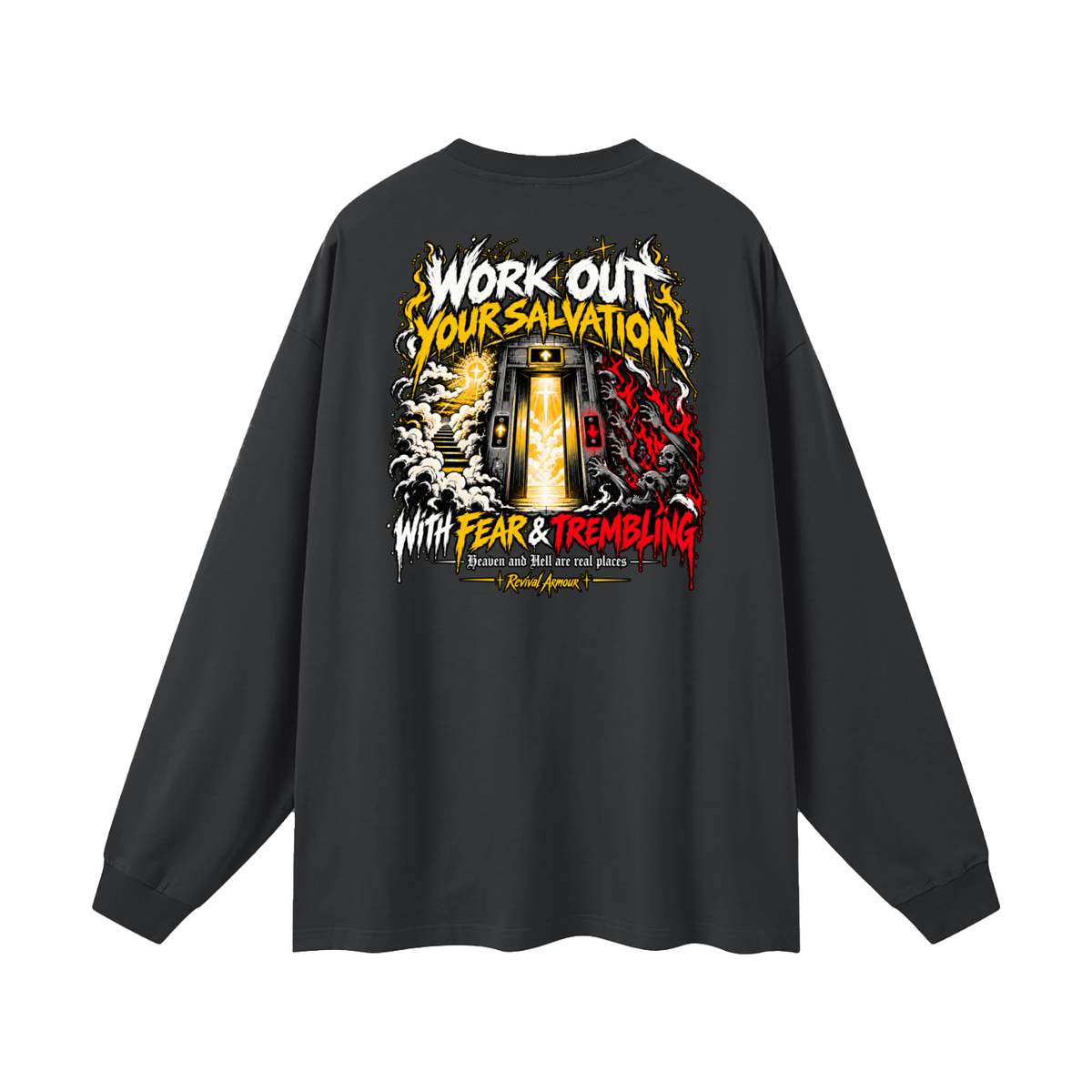 THE WAGE OF SIN IS DEATH WORKOUT YOUR SALVATION WITH FEAR & TREMBLING Long Sleeve T-Shirt