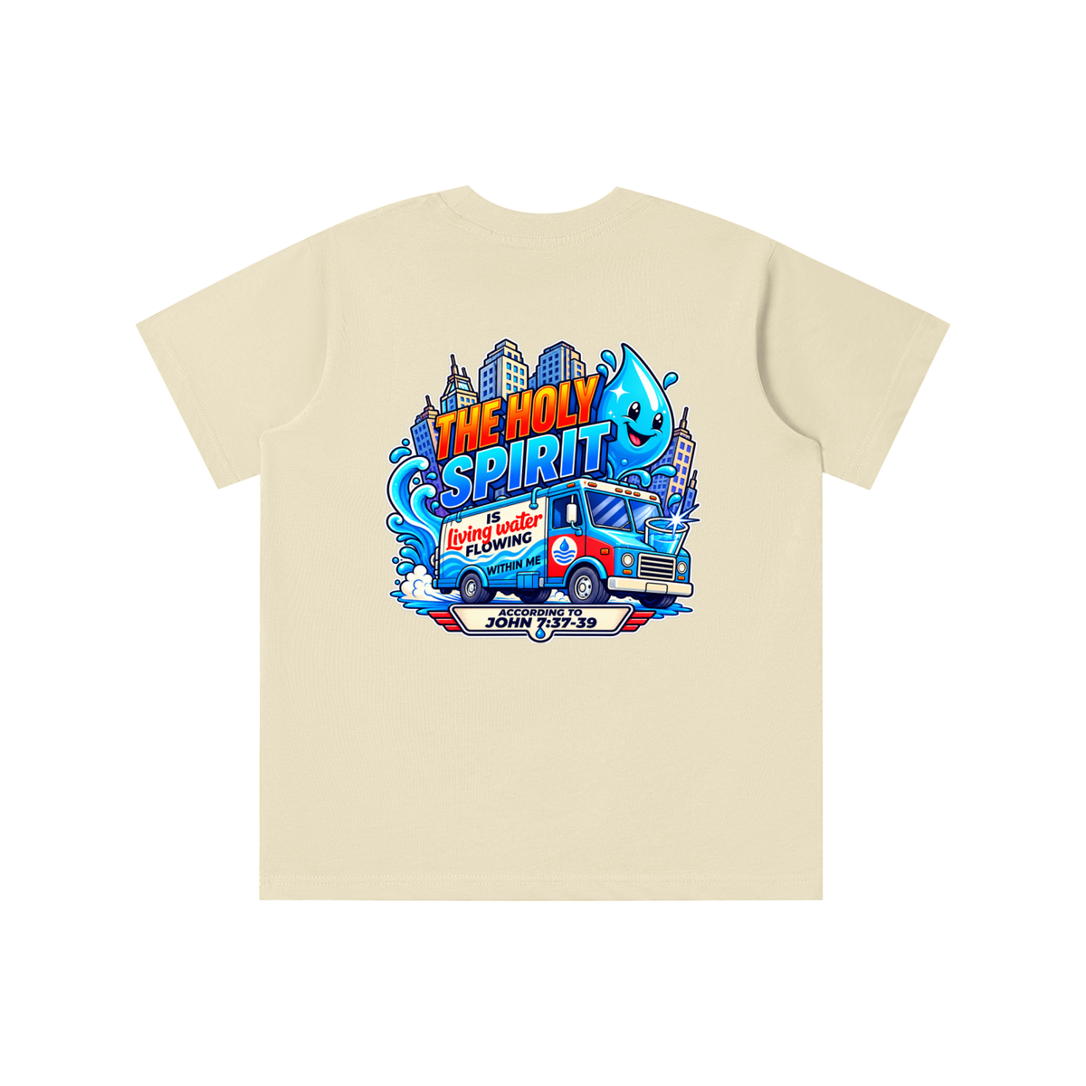 THE HOLY SPIRIT IS LIVING WATER FLOWING WITHIN ME ACCORDING TO JOHN 7:37-39 youth T-shirt