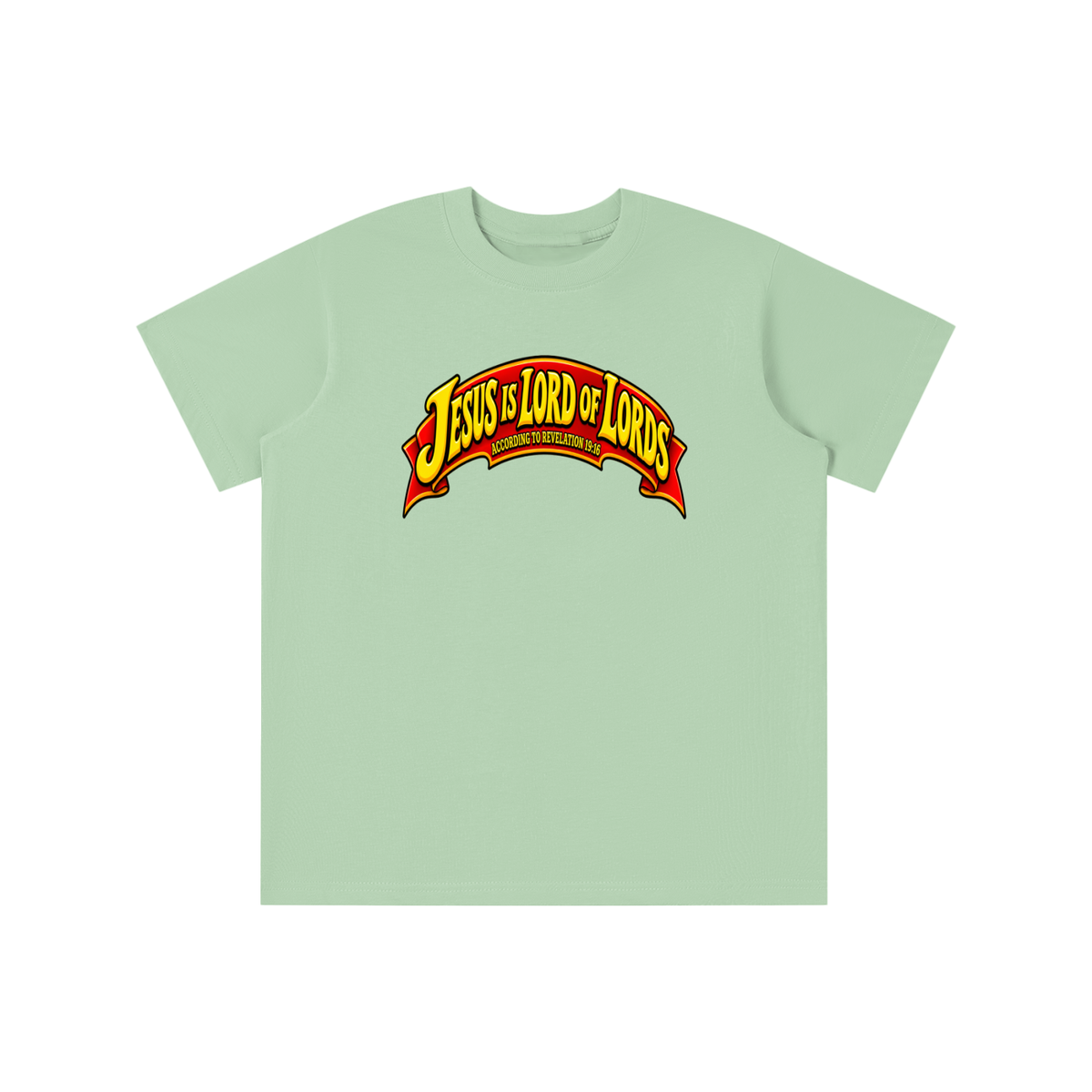 JESUS IS LORD OF LORDS ACCORDING TO REVELATION 19:16 youth T-shirt