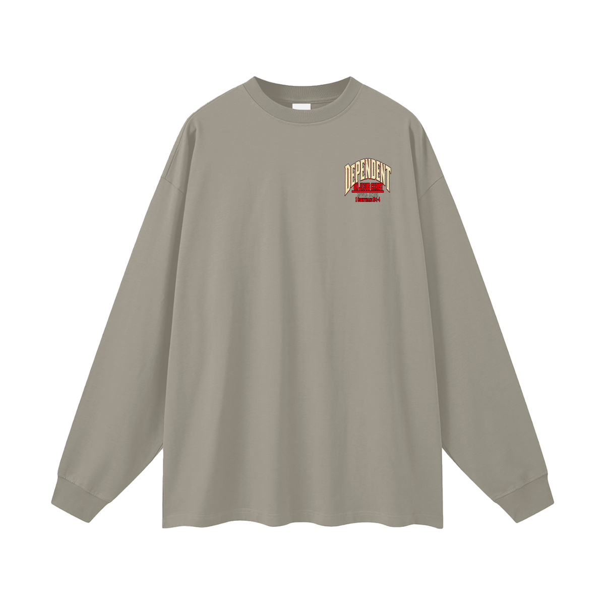 DEPENDANT ON JESUS CHRIST Long Sleeve T-Shirt