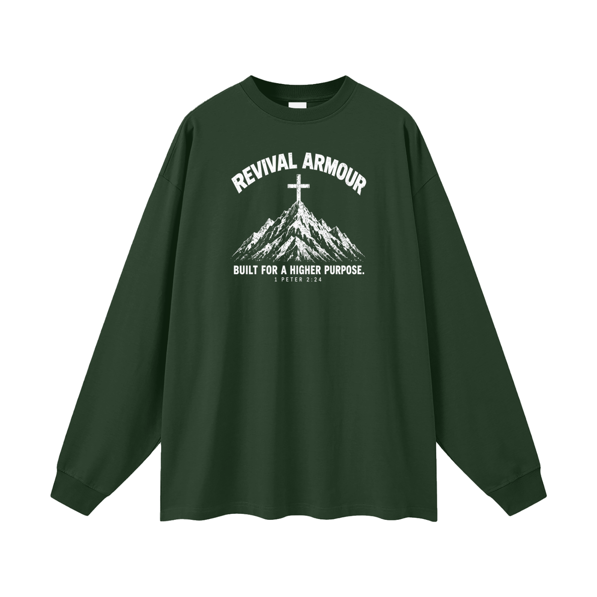 REVIVAL ARMOUR BUILT FOR A HIGHER PURPOSE. 1 PETER 2:24 Long Sleeve T-Shirt