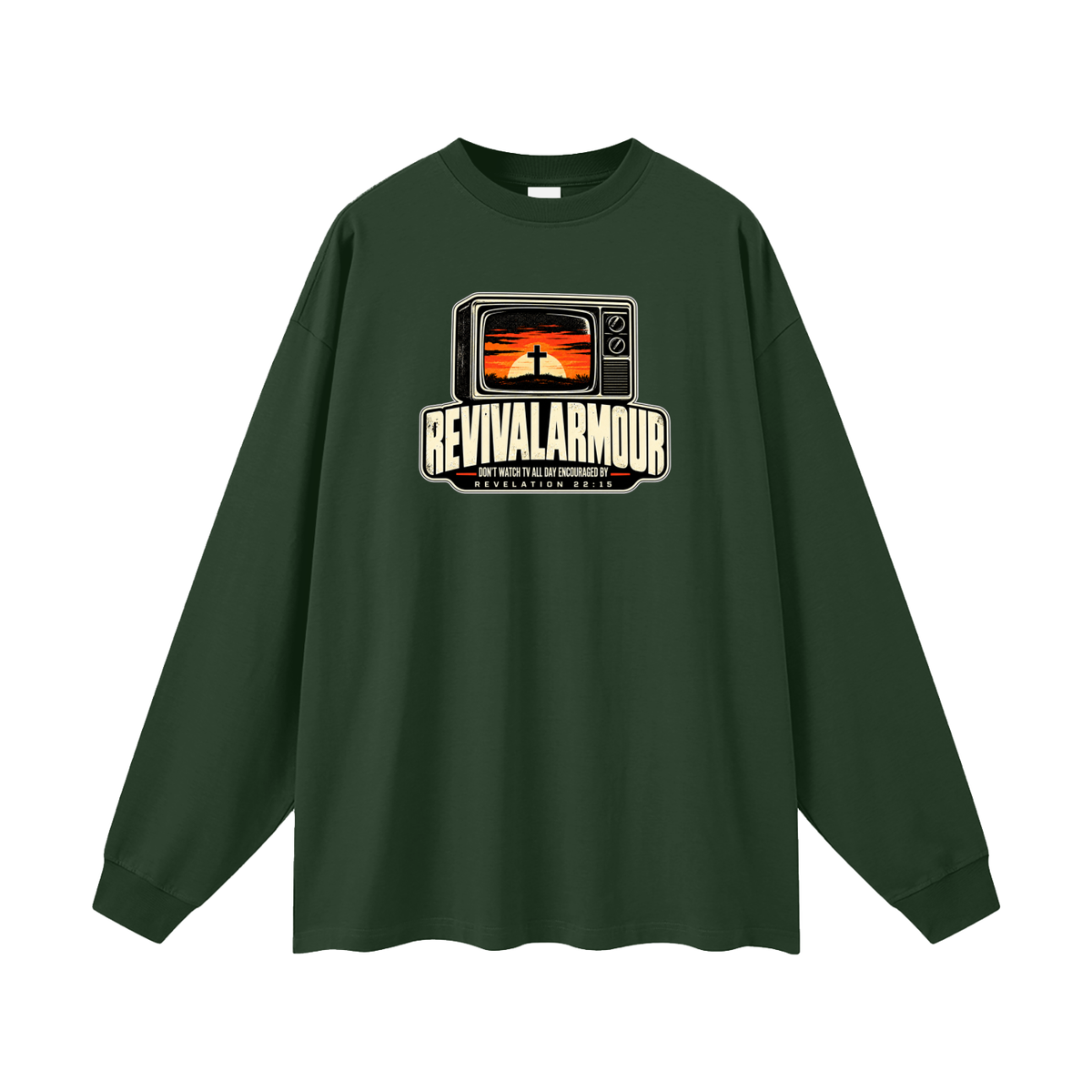 REVIVAL ARMOUR DON'T WATCH ALL DAY ENCOURAGED BY REVELATION 22:15 Long Sleeve T-Shirt