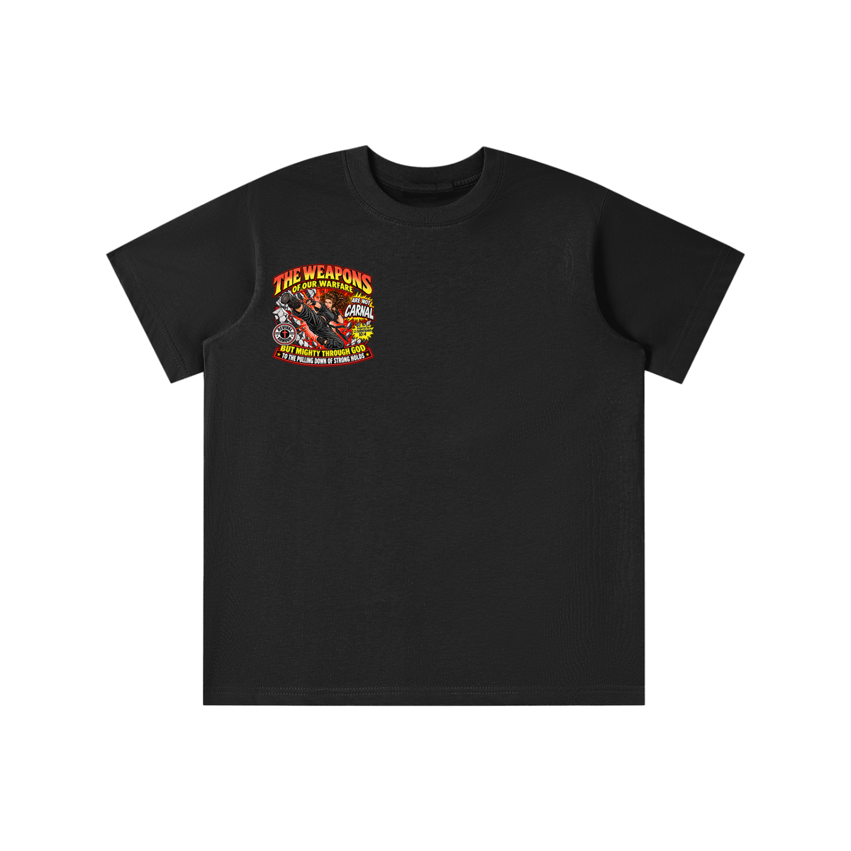 THE WEAPONS OF OUR WARFARE ARE NOT CARNAL BUT MIGHTY THROUGH GOD TO THE PULLING DOWN OF STRONG HOLDS youth T-shirt