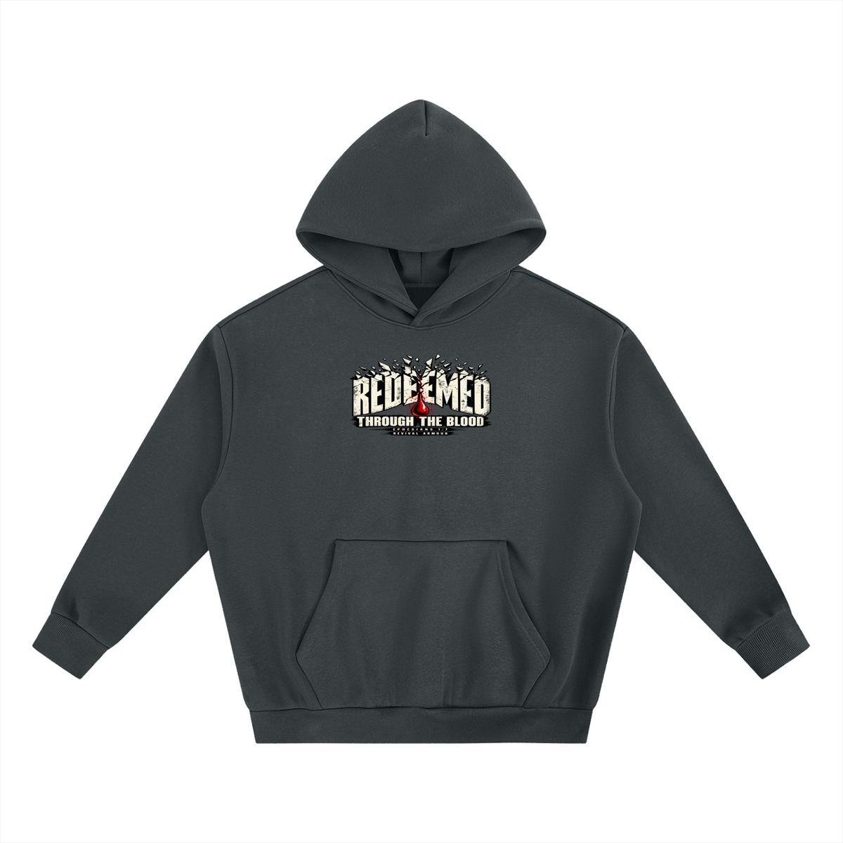 REDEEMED THROUGH THE BLOOD - EPHESIANS 1:7 - Hoodie