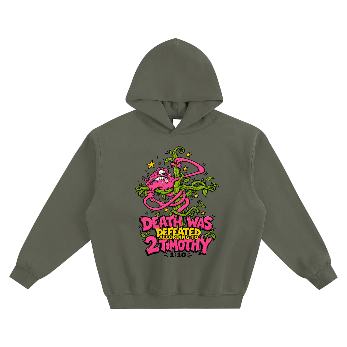 DEATH WAS DEFEATED ACCORDING TO 2 TIMOTHY 1:10 Hoodie